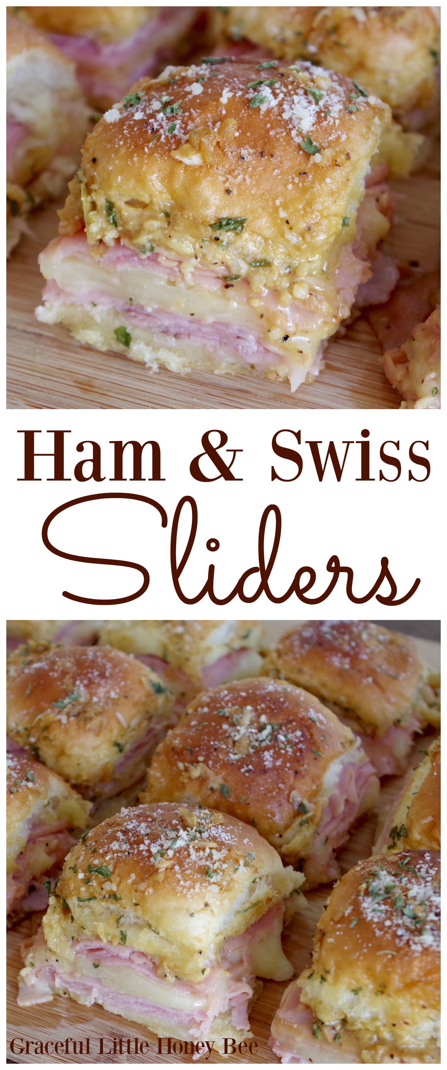 Ham and Swiss Sliders - Graceful Little Honey Bee