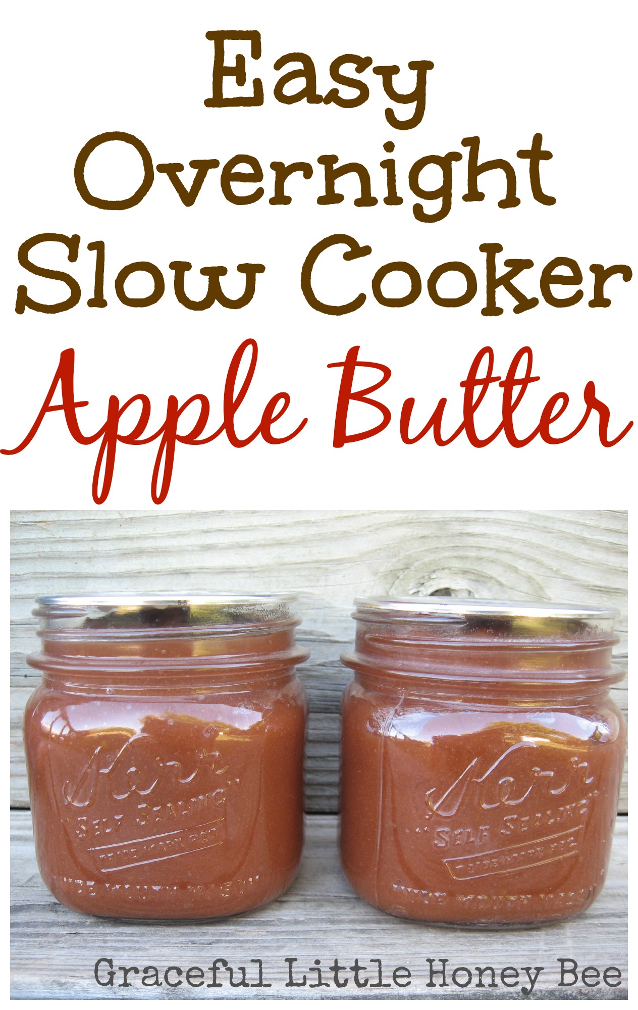 Easy Overnight Slow Cooker Apple Butter Graceful Little Honey Bee