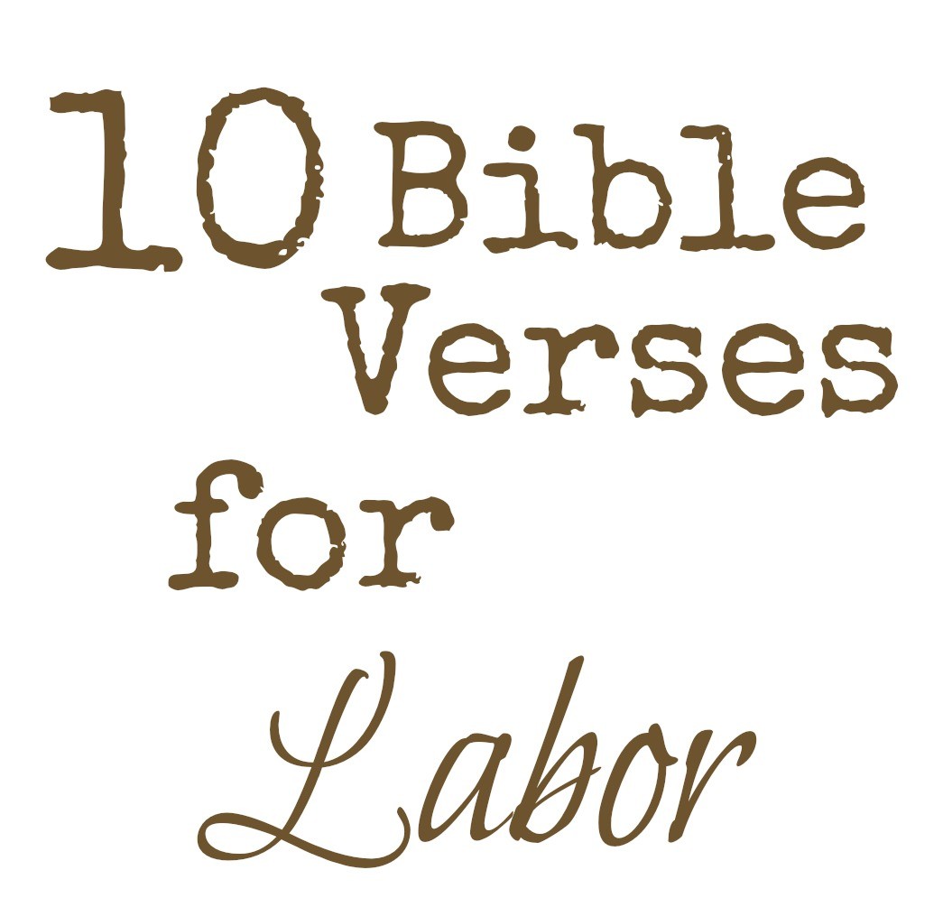 10 Encouraging Verses for Labor and Delivery