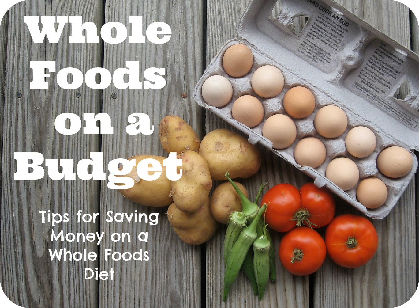 Whole Foods on A Budget