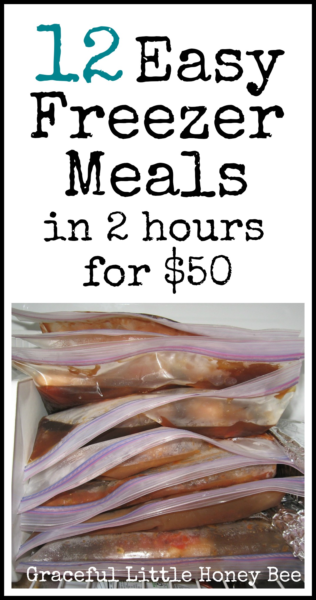 12 Easy Freezer Meals in 2 Hours for $50 on gracefullittlehoneybee.com