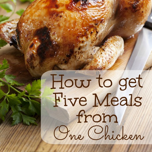 How to Get Five Meals from One Chicken