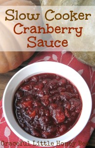 Slow Cooker Cranberry Sauce on gracefullittlehoneybee.com