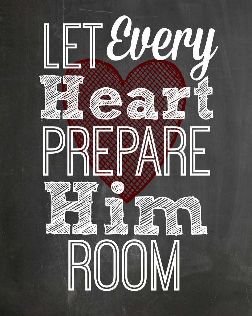 Let Every Heart Prepare Him Room