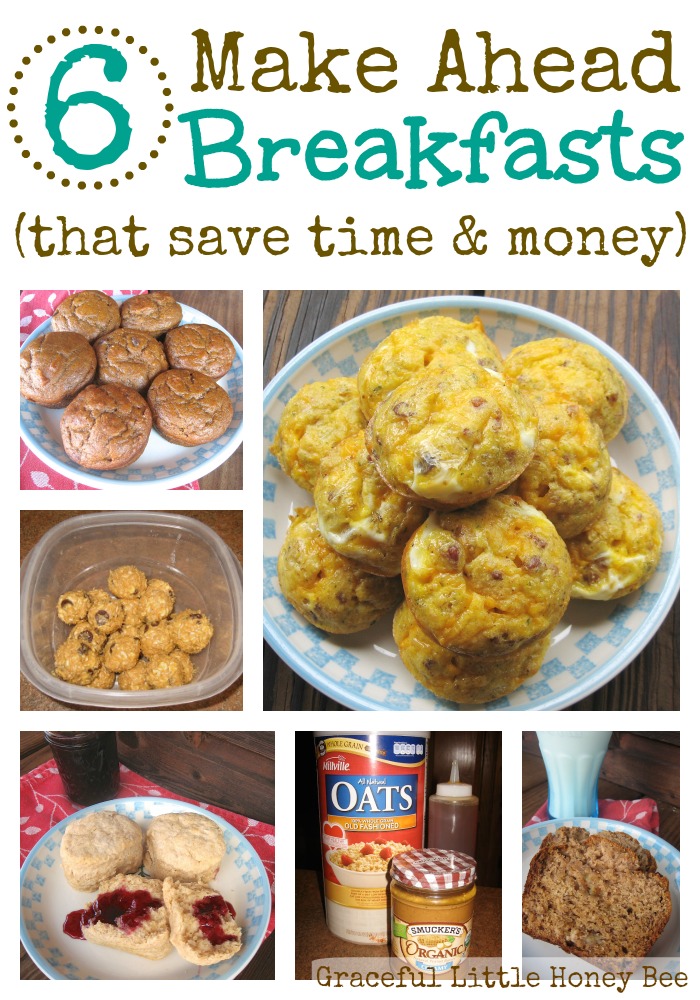 6 Make Ahead Breakfasts on gracefullittlehoneybee.com