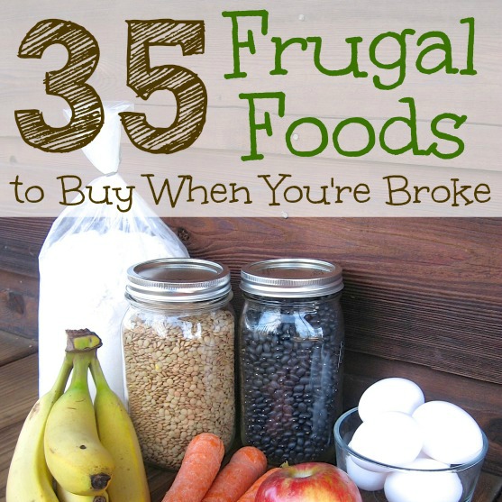 35 Frugal Foods to Buy When You’re Broke