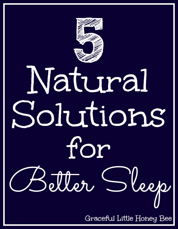 5 Natural Solutions for Better Sleep