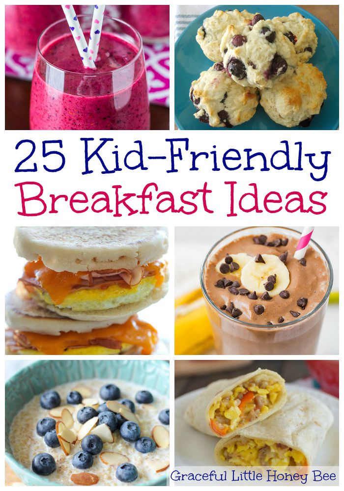 25 Kid-Friendly Breakfast Ideas - Graceful Little Honey Bee