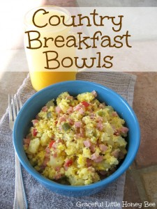 Easy Country Breakfast Bowls on gracefullittlehoneybee.com