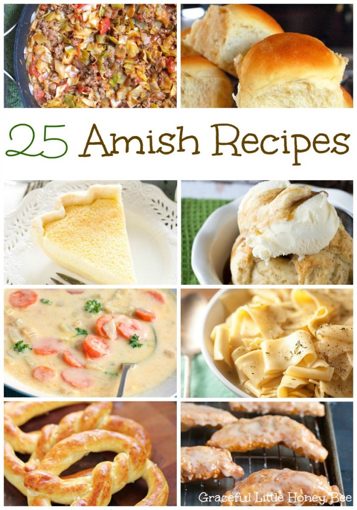 Check out this list of 25 From Scratch Amish Recipes on gracefullittlehoneybee.com