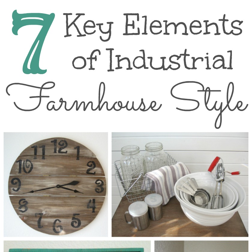 7 Key Elements of Industrial Farmhouse Style