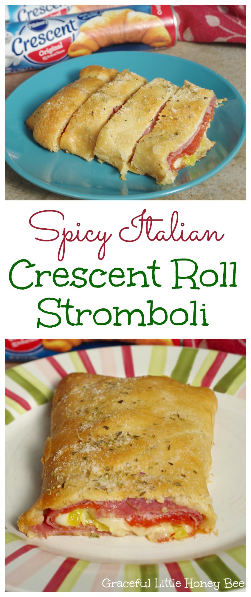 Spicy Italian Crescent Roll Stromboli Graceful Little Honey Bee