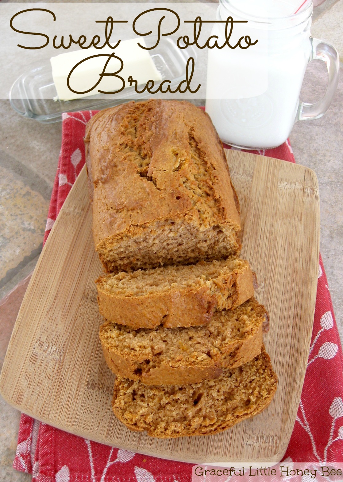 Sweet Potato Bread - Graceful Little Honey Bee