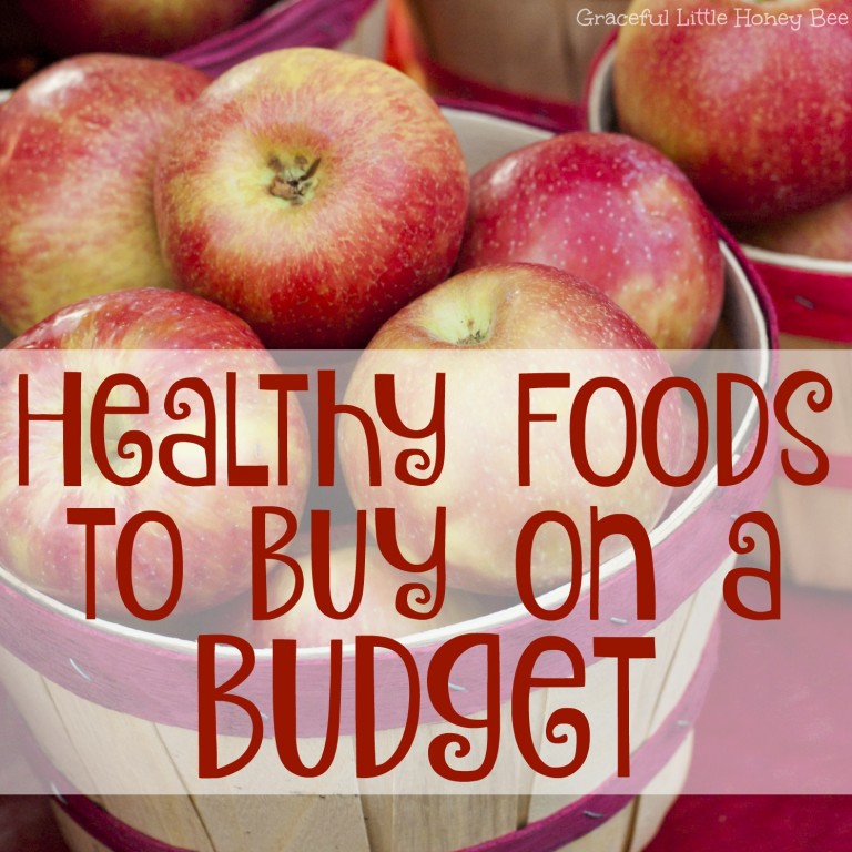 Healthy Foods to Buy on a Budget