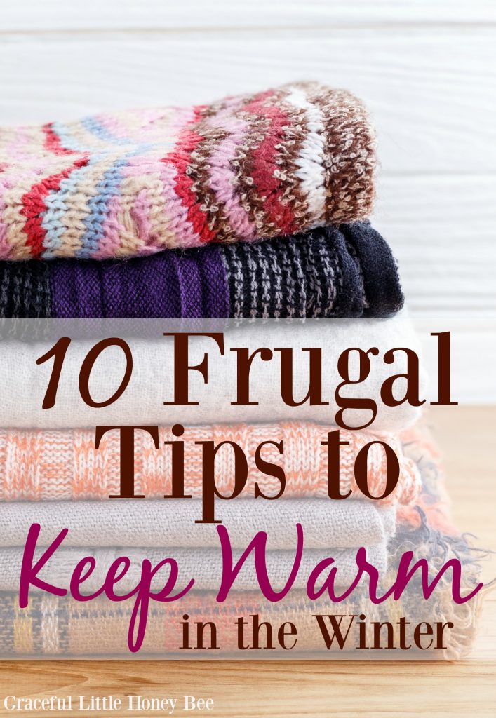 Check out these frugal and easy tips for staying warm all winter long on gracefullittlehoneybee.com