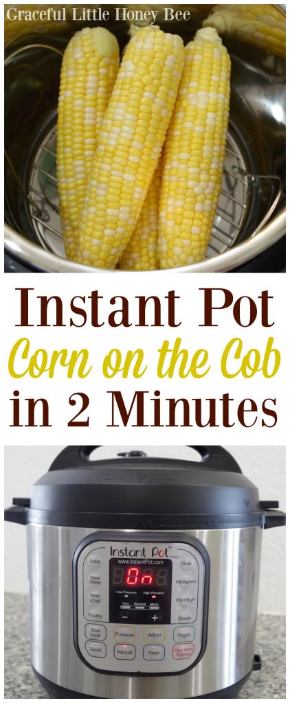 See how easy it is to make corn on the cob in your Instant Pot in only 2 minutes on gracefullittlehoneybee.com