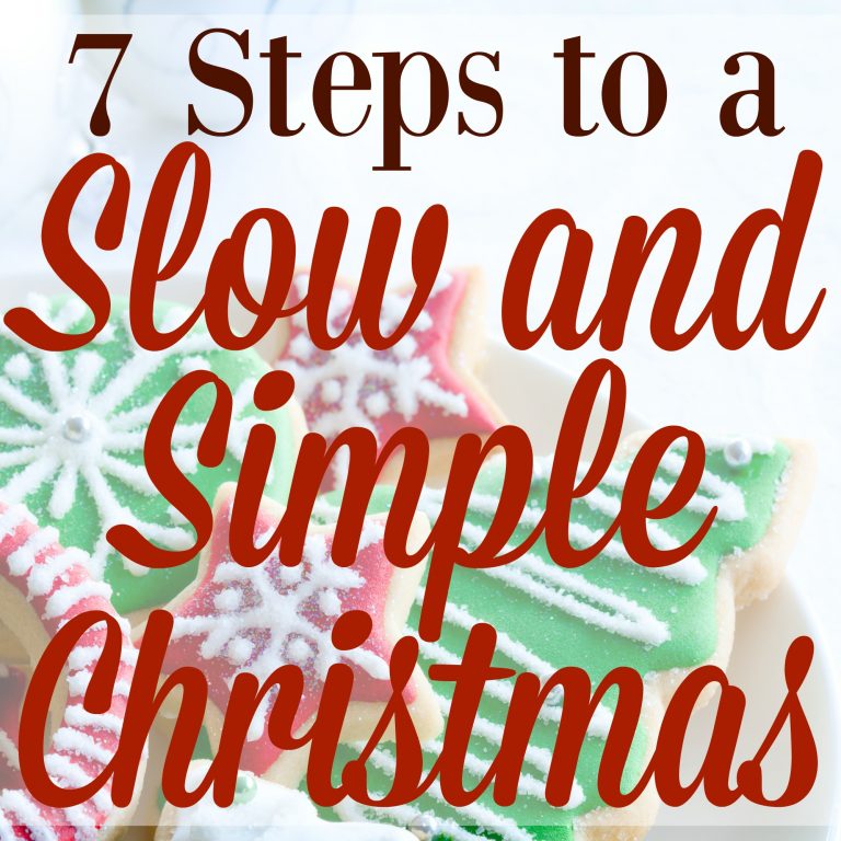 7 Steps to a Slow and Simple Christmas