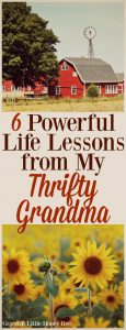 Check out this list of powerful life lessons learned from my thirfty grandma on gracefullittlehoneybee.com